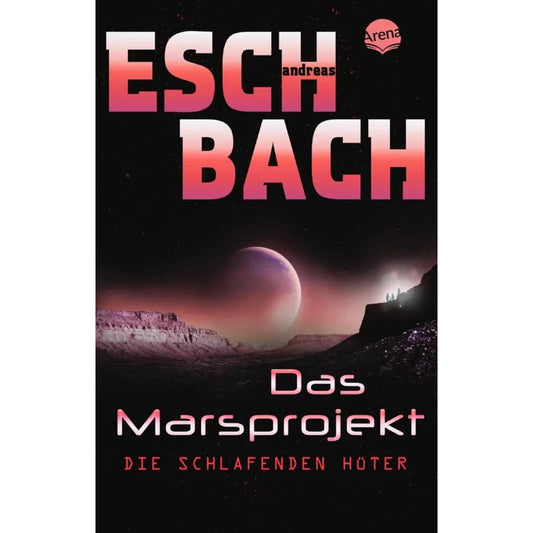 Arena Eschbach,Das Marsprojekt (5) Die schlafenden Hüter