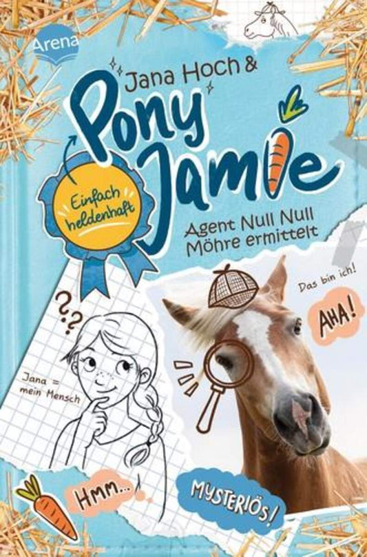 Arena Hoch, Pony Jamie (2) einfacht heldenhaft. Agent Null Null Möhre ermittelt