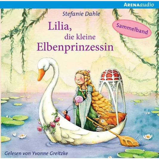 Arena Hörbuch Lilia die kleine Elbenprinzessin