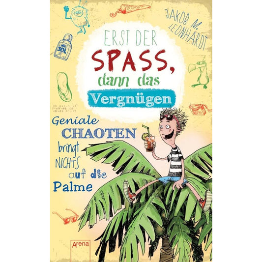 Arena Leonhardt, Erst der Spaß, dann das Vergnügen (4) Geniale Chaoten bringt nichts auf die Palme