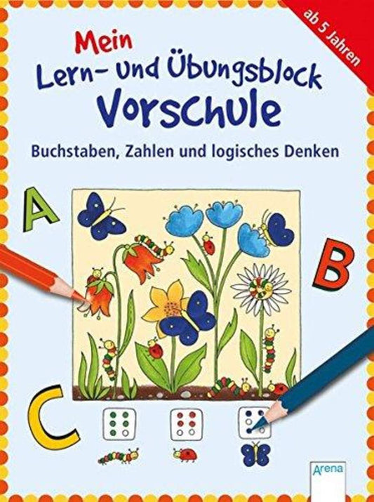Arena Mein Lern und Übungsblock für die Vorschule