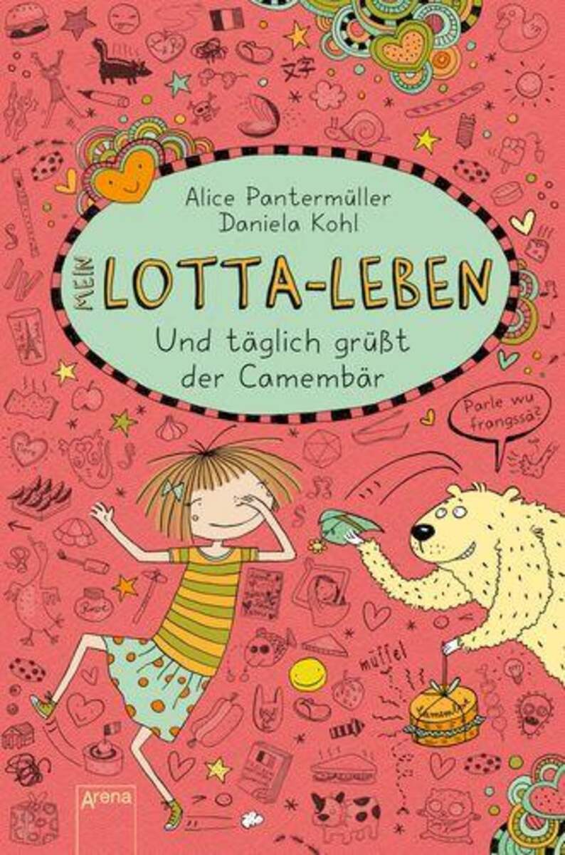 Arena Mein Lotta-Leben, Band 7 -  Und täglich grüßt der Camembär