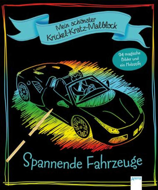 Arena Mein schönster Krickel-Kratz-Malblock. Spannende Fahrzeuge