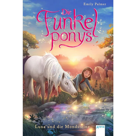Arena Palmer, Die Funkelponys (3). Luna und die Mondsteine