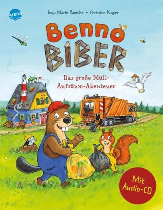 Arena Ramcke, Benno Biber. Das große Müll-Aufräum-Abenteuer