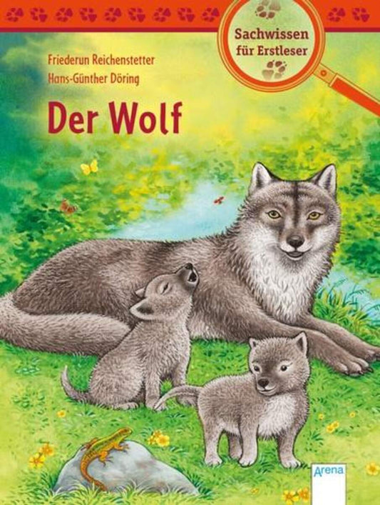 Arena Reichenstetter, Sachwissen Natur. Der Wolf