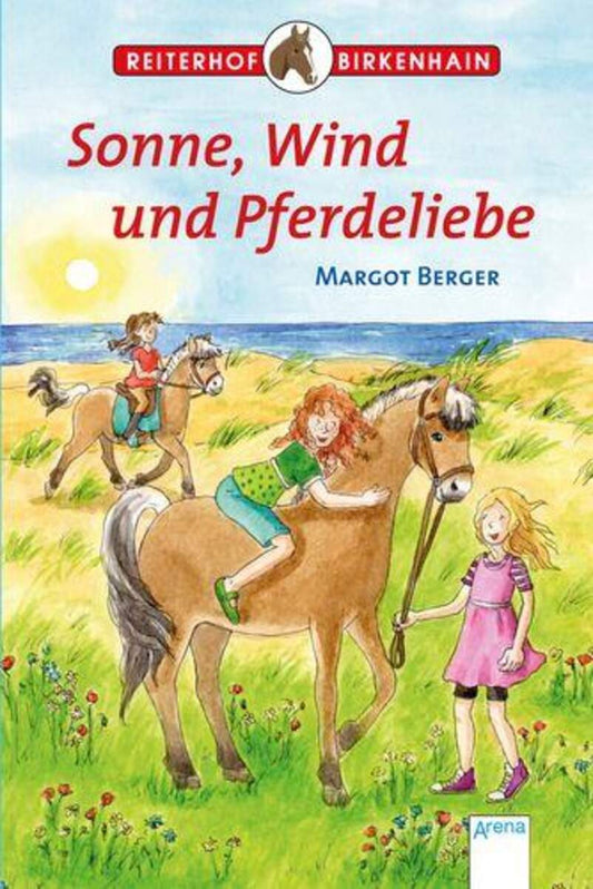 Arena Reiterhof Birkenhain Sonne, Wind und Pferdeliebe