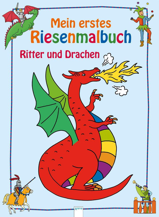 Arena Ritter und Drachen: Mein erstes Riesenmalbuch