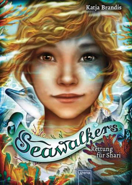Arena Seawalkers Band 2 - Rettung für Shari