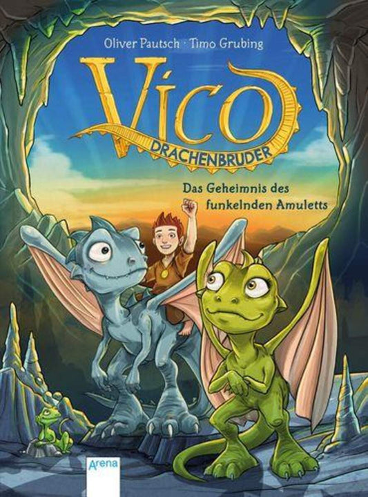 Arena Vico Drachenbruder, Band 1 - Das Geheimnis des funkelnden Amuletts