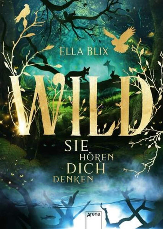 Arena Wild - Sie hören dich denken