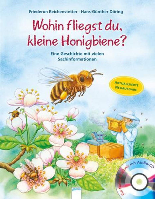 Arena Wohin fliegst du kleine Honigbiene? Mit CD