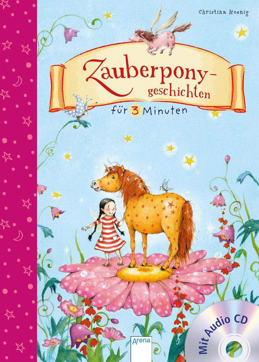 Arena Zauberponygeschichten für 3 Minuten
