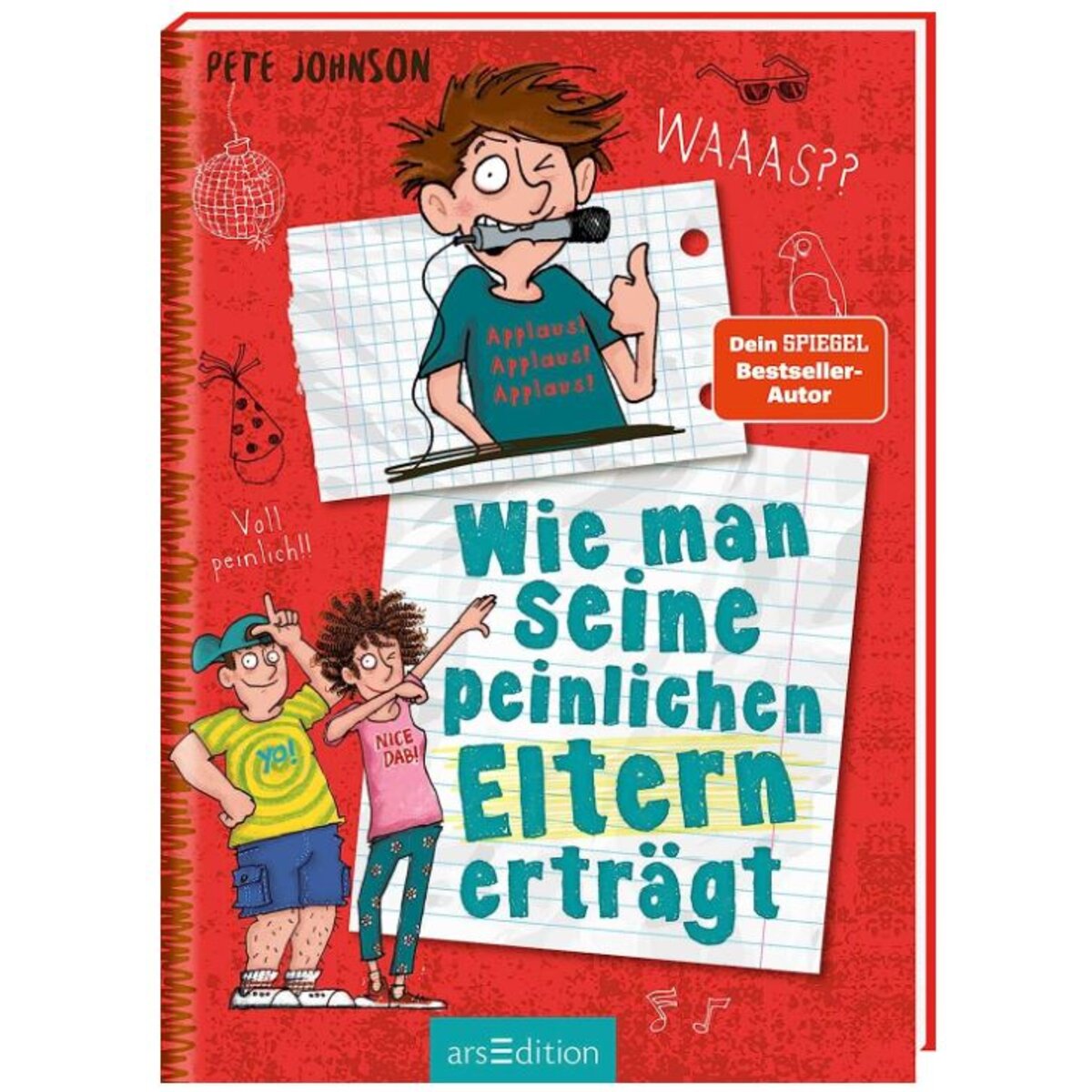 ars Edition  Wie man seine peinlichen Eltern erträgt