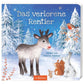 ars Edition Das verlorene Rentier - Weihnachtsgeschichte