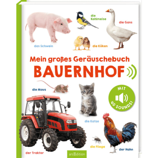 ars Edition Mein großes Geräuschebuch – Bauernhof
