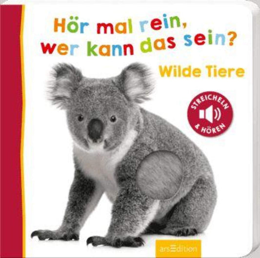 ars Edition Hör mal rein wer kann das sein? Wilde Tiere