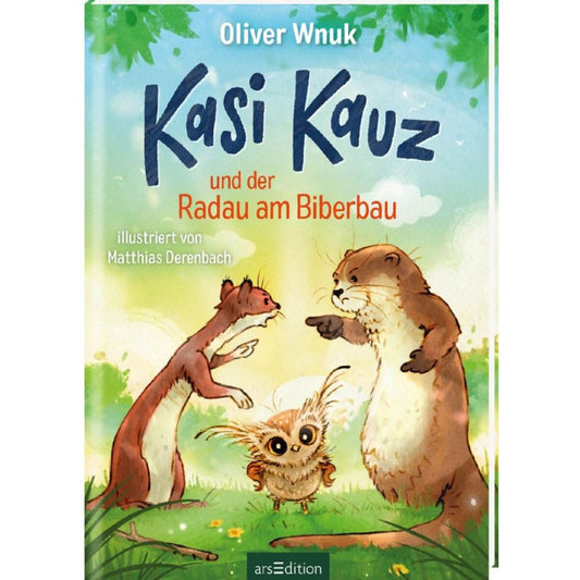 ars Edition Kasi Kauz und der Radau am Biberbau