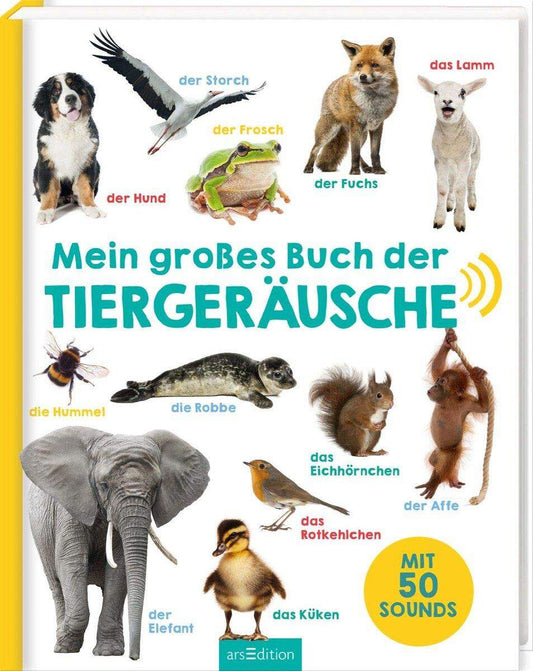 ars Edition Mein großes Buch der Tiergeräusche