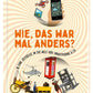 ars Edition Wie, das war mal anders?: Eine Zeitreise in die Welt vor Smartphone & Co.