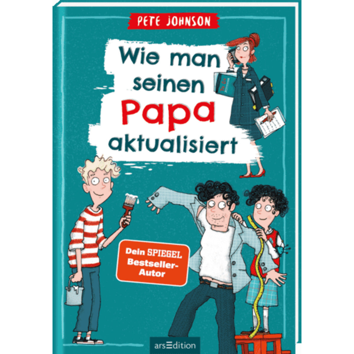 ars Edition Wie man seinen Papa aktualisiert