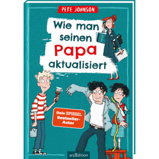 ars Edition Wie man seinen Papa aktualisiert