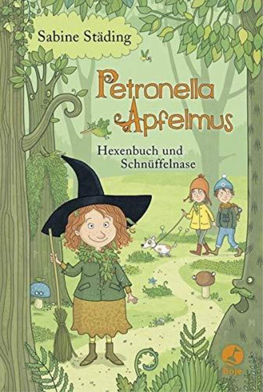 Boje Verlag Petronella Apfelmus Band 5 - Hexenbuch und Schnüffelnase