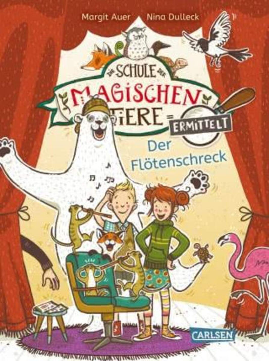 Carlsen Die Schule der magischen Tiere ermittelt 4: Der Flötenschreck