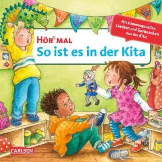 Carlsen Hör mal (Soundbuch): So ist es in der Kita