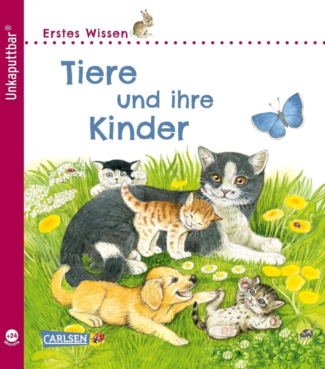 Carlsen Unkaputtbar: Erstes Wissen: Tiere und ihre Kinder