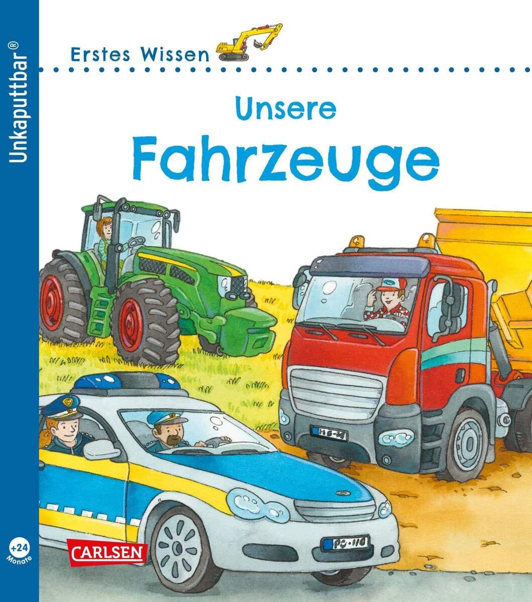 Carlsen Unkaputtbar: Erstes Wissen: Unsere Fahrzeuge