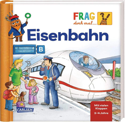Carlsen Verlag  Frag doch mal .. die Maus Eisenbahn