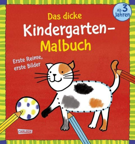 Carlsen Verlag Das dicke Kindergarten Malbuch: Erste Reime, erste Bilder