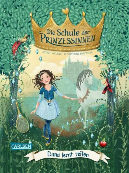Carlsen Verlag Die Schule der Prinzessinnen 2: Dana lernt reiten
