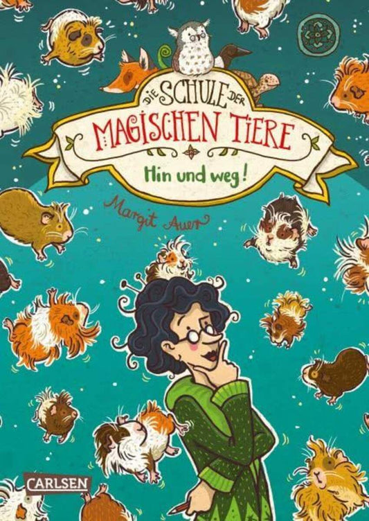 Carlsen Verlag Die Schule der magischen Tiere 10: Hin und weg!