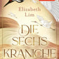 Carlsen Verlag Die sechs Kraniche (Die sechs Kraniche 1)