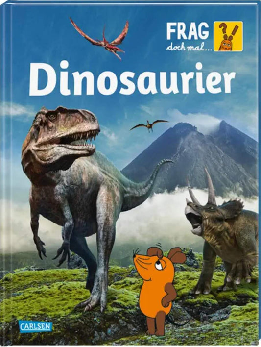Carlsen Verlag Frag doch mal ... die Maus: Dinosaurier von Heike Tober, Johann Brandstetter