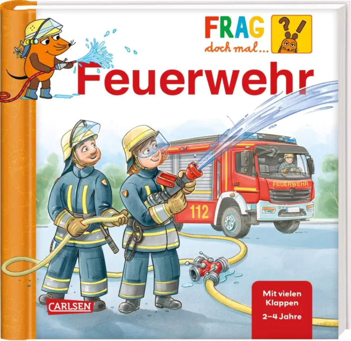 Carlsen Verlag Frag doch mal ... die Maus: Feuerwehr von Petra Klose, Patrick Fix