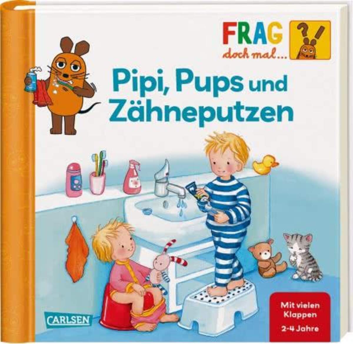 Carlsen Verlag Frag doch mal die Maus! Pipi Pups und Zähne