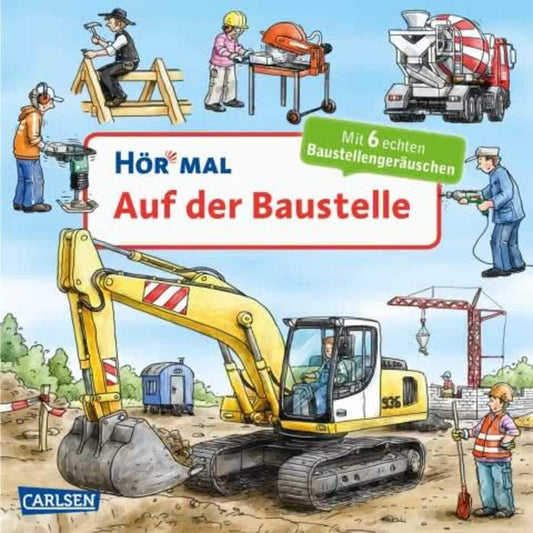 Carlsen Verlag Hör mal Auf der Baustelle, Soundbuch