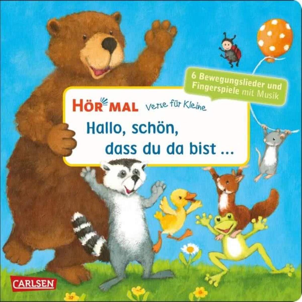 Carlsen Verlag Hör mal (Soundbuch): Verse für Kleine: Hallo, schön, dass du da bist ...