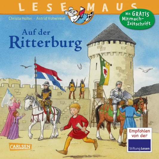 Carlsen Verlag LESEMAUS 105: Auf der Ritterburg von Christa Holtei, Astrid Vohwinkel