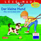 Carlsen Verlag LESEMAUS 176: Der kleine Hund - alles, was du wissen willst