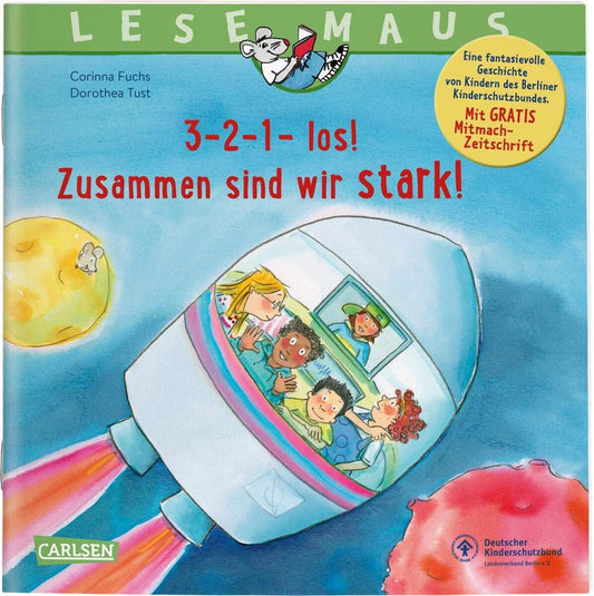 Carlsen Verlag Lesemaus 204  3-2-1- los! Zusammen sind wir stark!