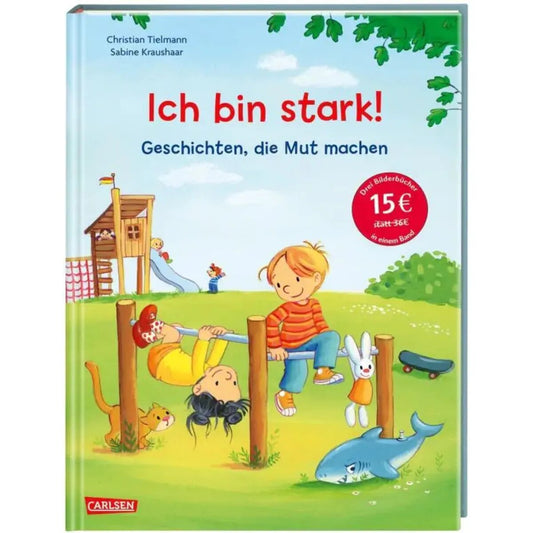 Carlsen Verlag Max-Bilderbücher: Ich bin stark! Geschichten, die Mut machen