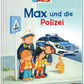 Carlsen Verlag Max-Bilderbücher: Max und die Polizei