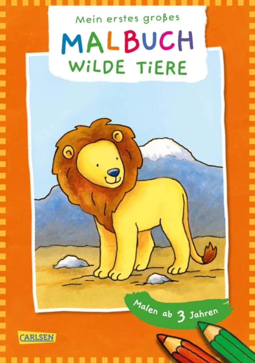 Carlsen Verlag Mein erstes großes Malbuch: Wilde Tiere : Malen ab 3 Jahren