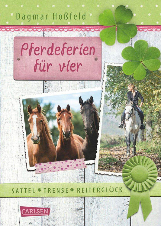 Carlsen Verlag Sattel, Trense, Reiterglück 2: Pferdeferien für vier