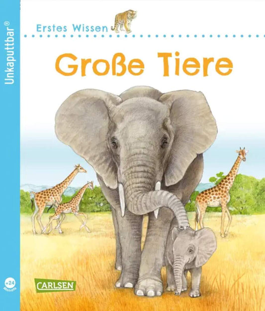 Carlsen Verlag Unkaputtbar: Erstes Wissen: Große Tiere