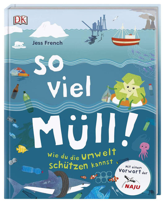 DK Verlag So viel Müll! Wie du die Umwelt schützen kannst